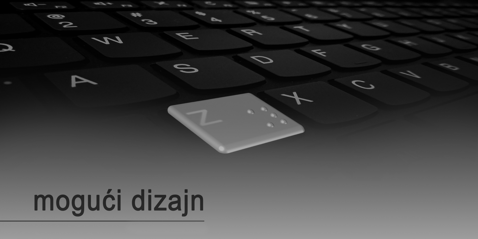 tastatura + brajeva azbuka = mogući dizajn (pločice sa brajevom azbukom za tastaturu)
